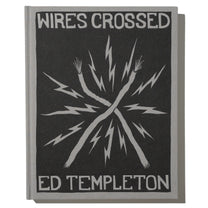 WIRES CROSSED | ED TEMPLETON BOOK